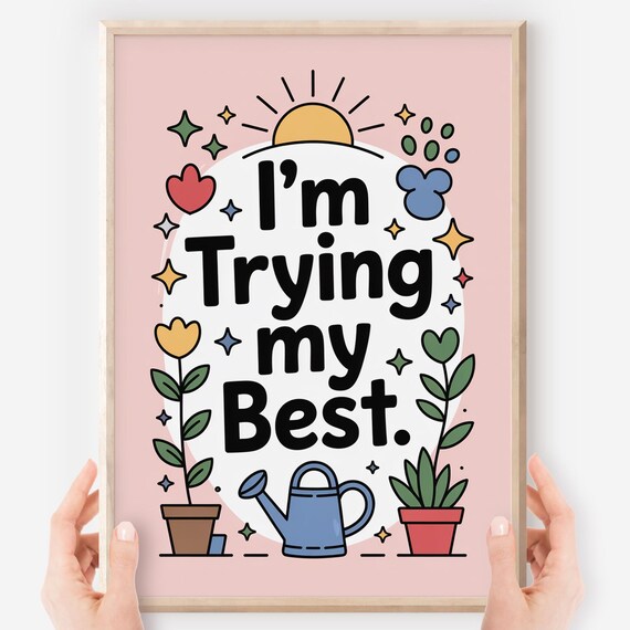 I Am Trying My Best Positive Sunshine Garden Growth Mindset Classroom Poster