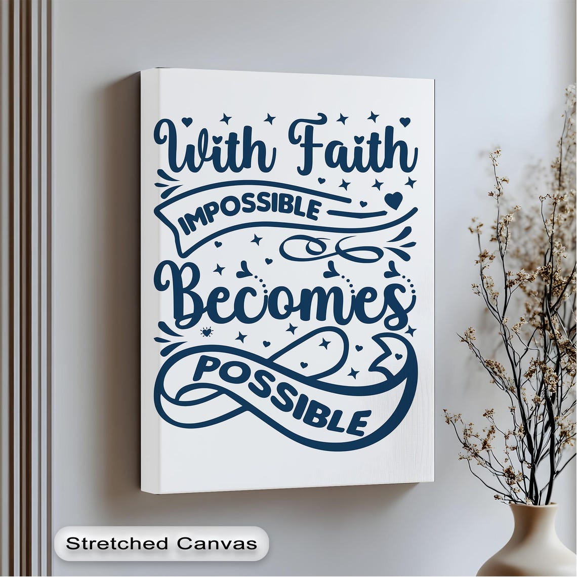 With Faith Impossible Becomes Possible Navy Christian Quote Poster