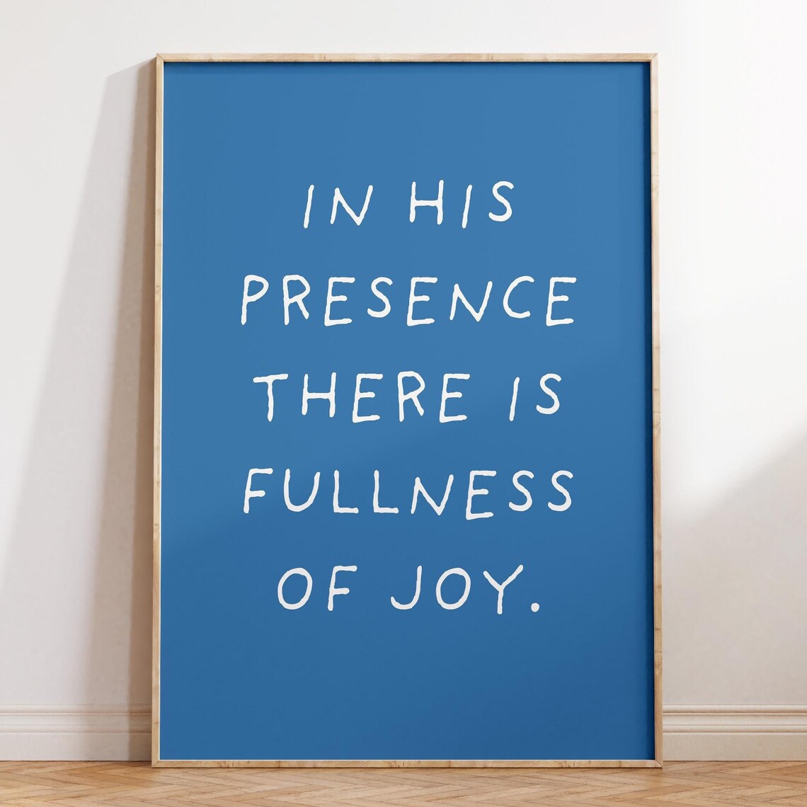 In His Presence There Is Fullness Of Joy White On Blue Scripture Poster