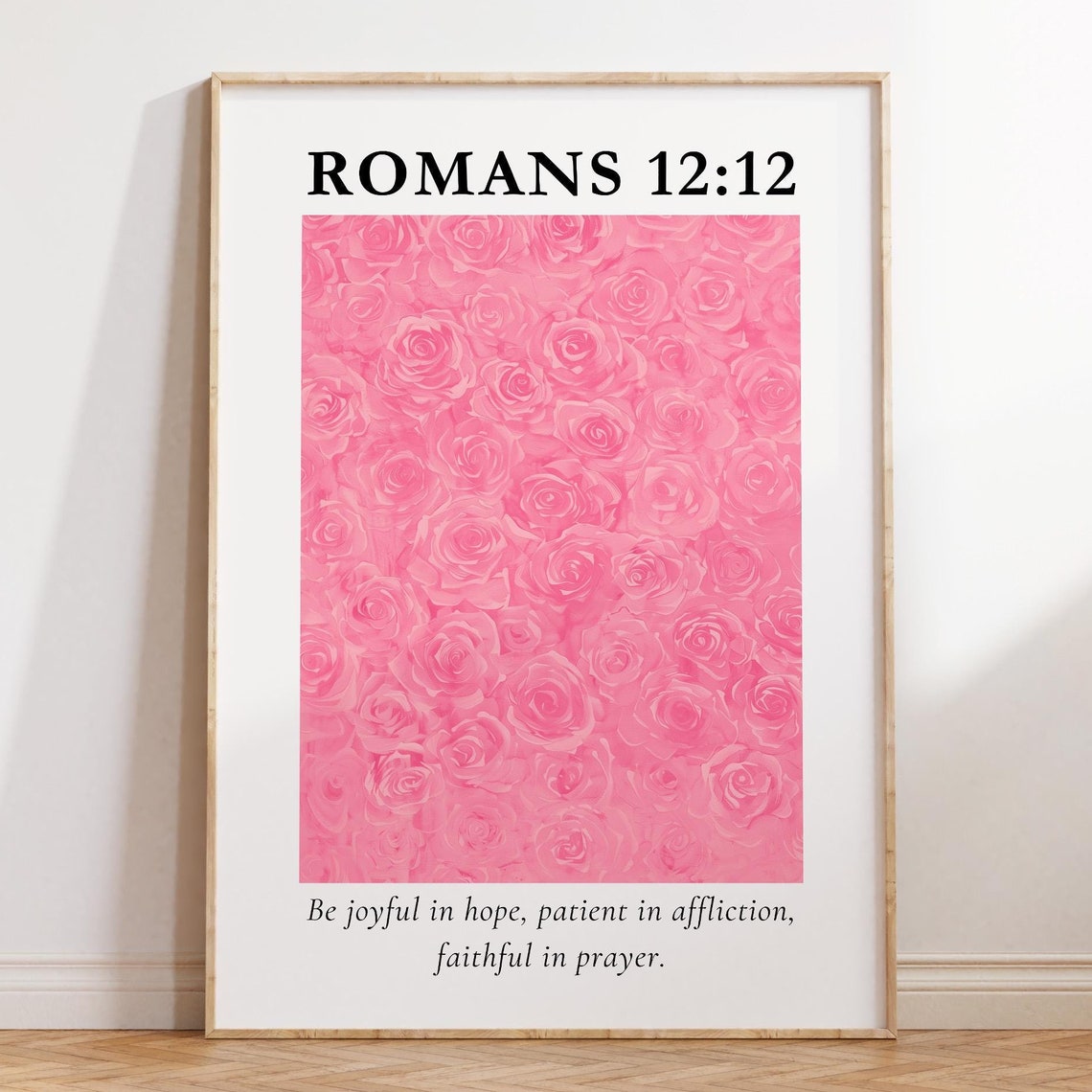 Romans 12:12 Pink Roses Watercolor Floral Scripture Verse Poster