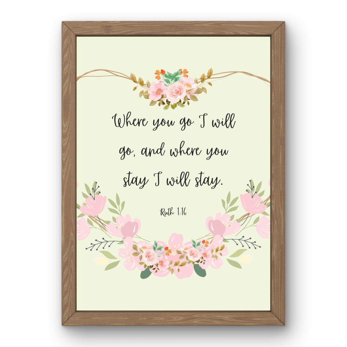 Where You Go I Will Go Ruth 1 16 Pink Floral Wreath Wedding Poster - Image 3