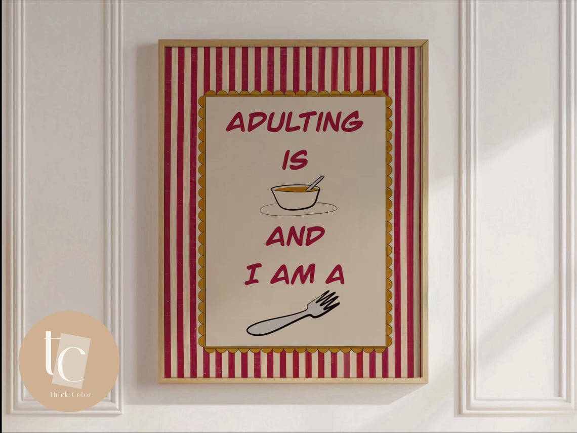 Adulting Is Soup And I Am A Fork Sweary Funny Kitchen Quote Poster