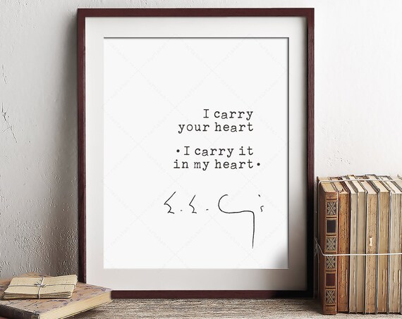 E E Cummings I Carry Your Heart Love Poem Quote Wall Art Print Poster