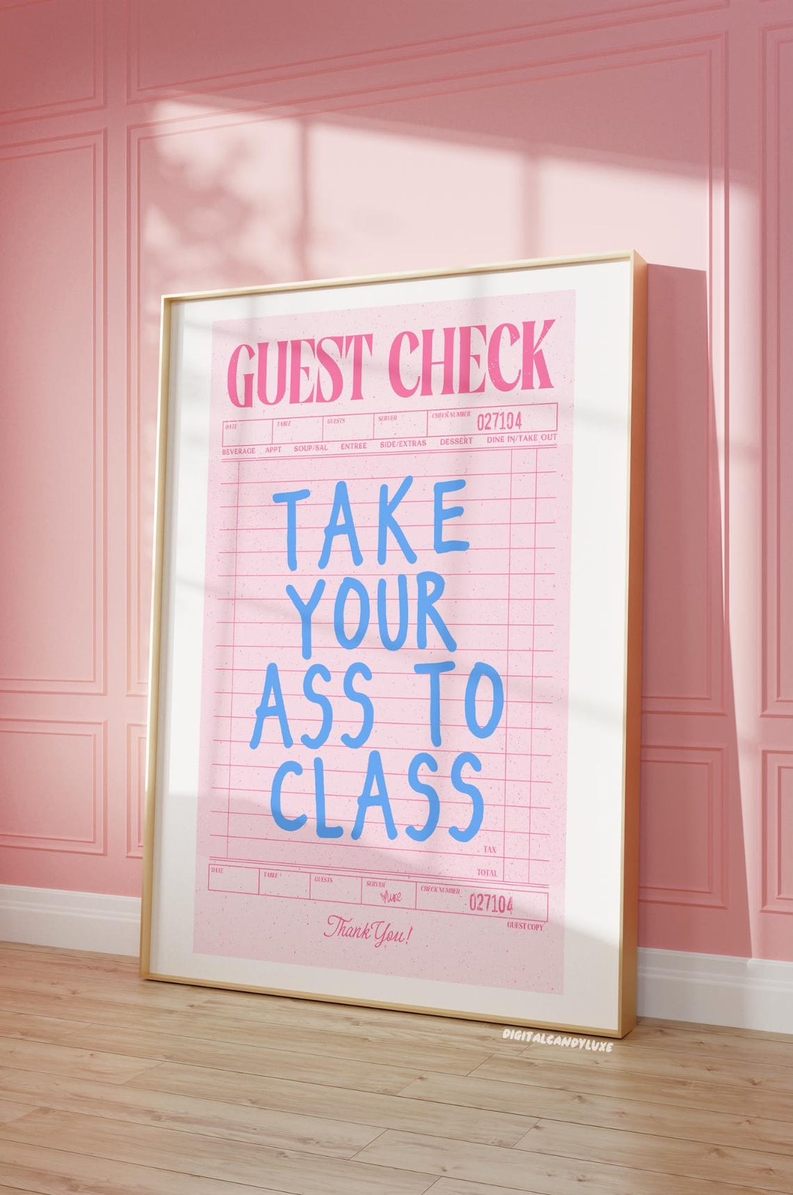 Take Your Ass To Class Funny Retro Pink Blue Guest Check Poster