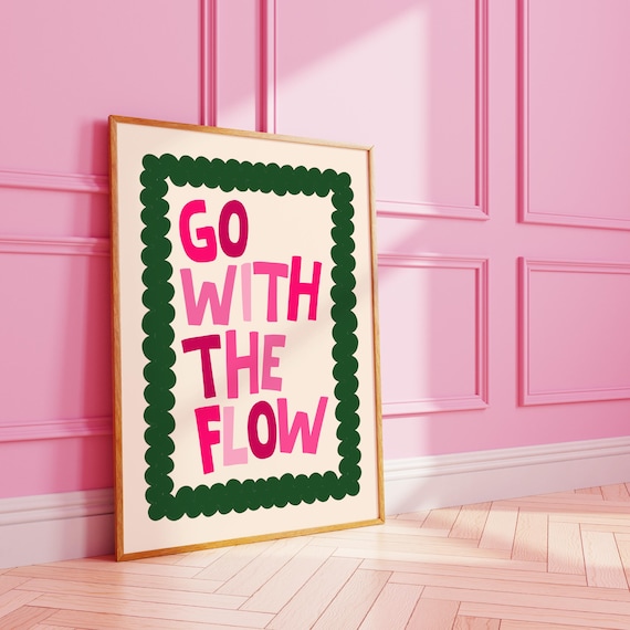 Go With The Flow Colourful Bold Bright Wall Print Art A3 A4 8x10 A5 5x7