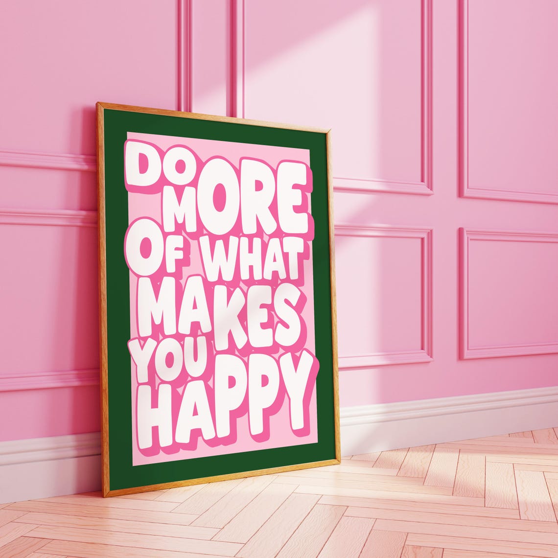 Do More Of What Makes You Happy Pink Bold Quote Wall Poster Decor