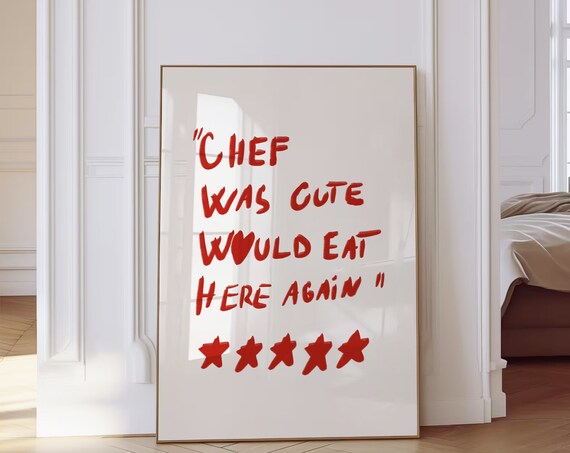 Chef Was Cute Would Eat Here Again Five Star Funny Review Poster Red
