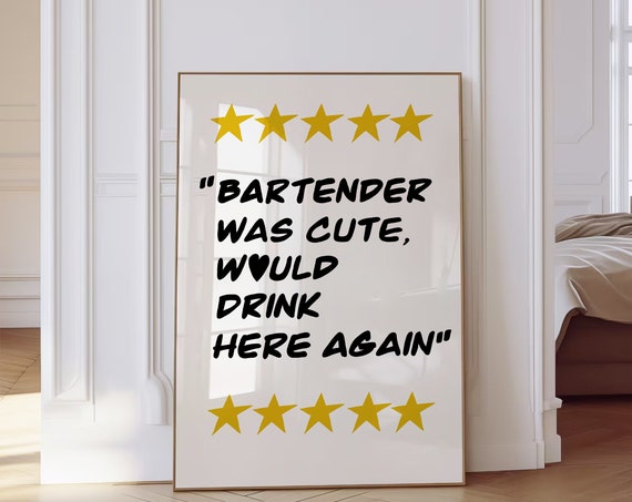 Bartender Was Cute Would Eat Here Again Wall Art Kitchen Decor Cooking Bar Cart