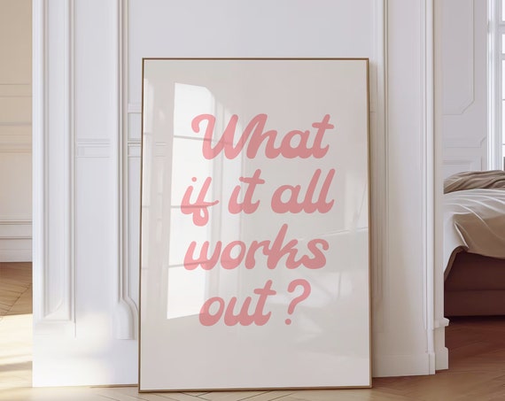 What If It All Works Out Trendy Wall Art Retro Poster Print Y2k Room Decor Gen Z Encouraging Inspirational