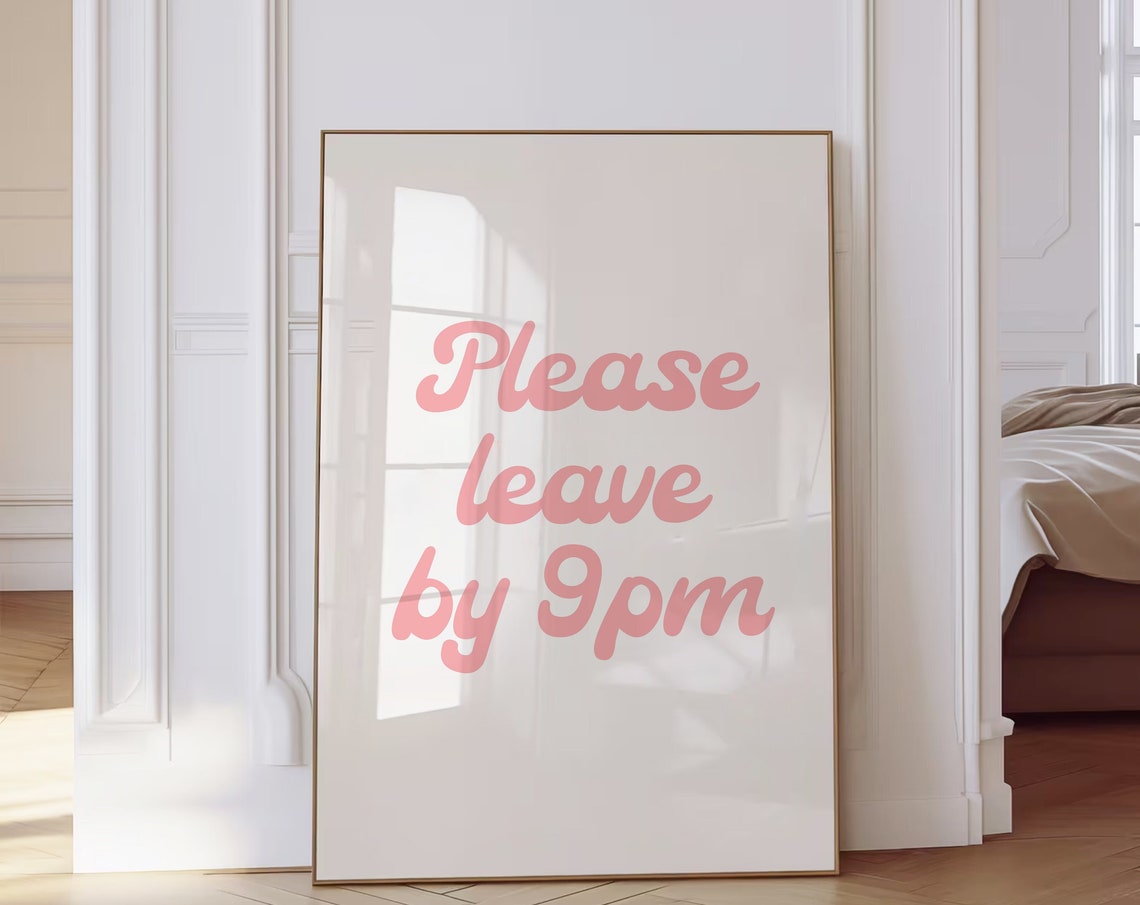 Please Leave By 9pm Pink Script Funny Host Quote Entryway Poster