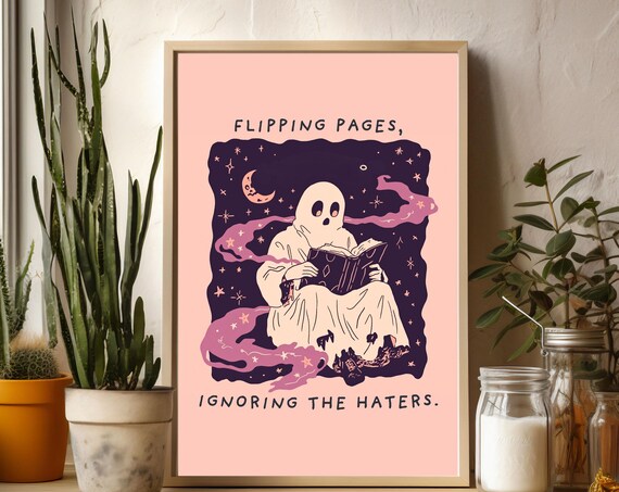 Flipping Pages Ignoring The Haters Ghost Reading Book Quote Art Poster