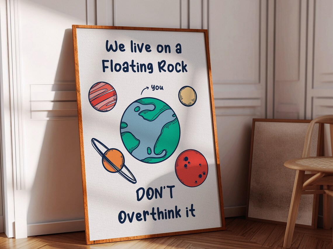 We Live On A Floating Rock Dont Overthink It Space Doodle Quote Wall Art Poster - Image 4