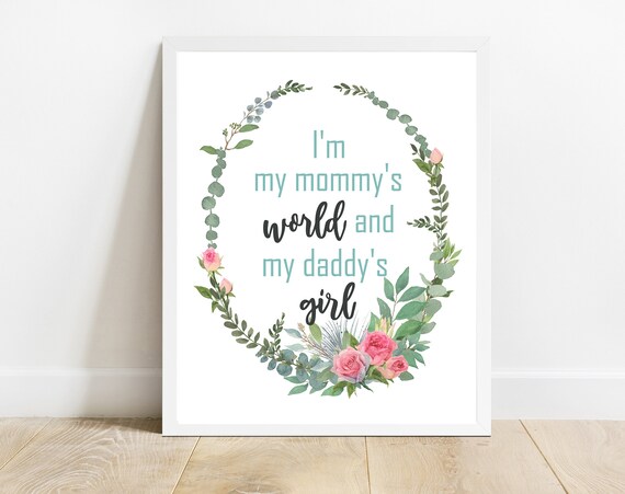 I Am My Mommys World Teal Nursery Quote Floral Wreath Girl Poster
