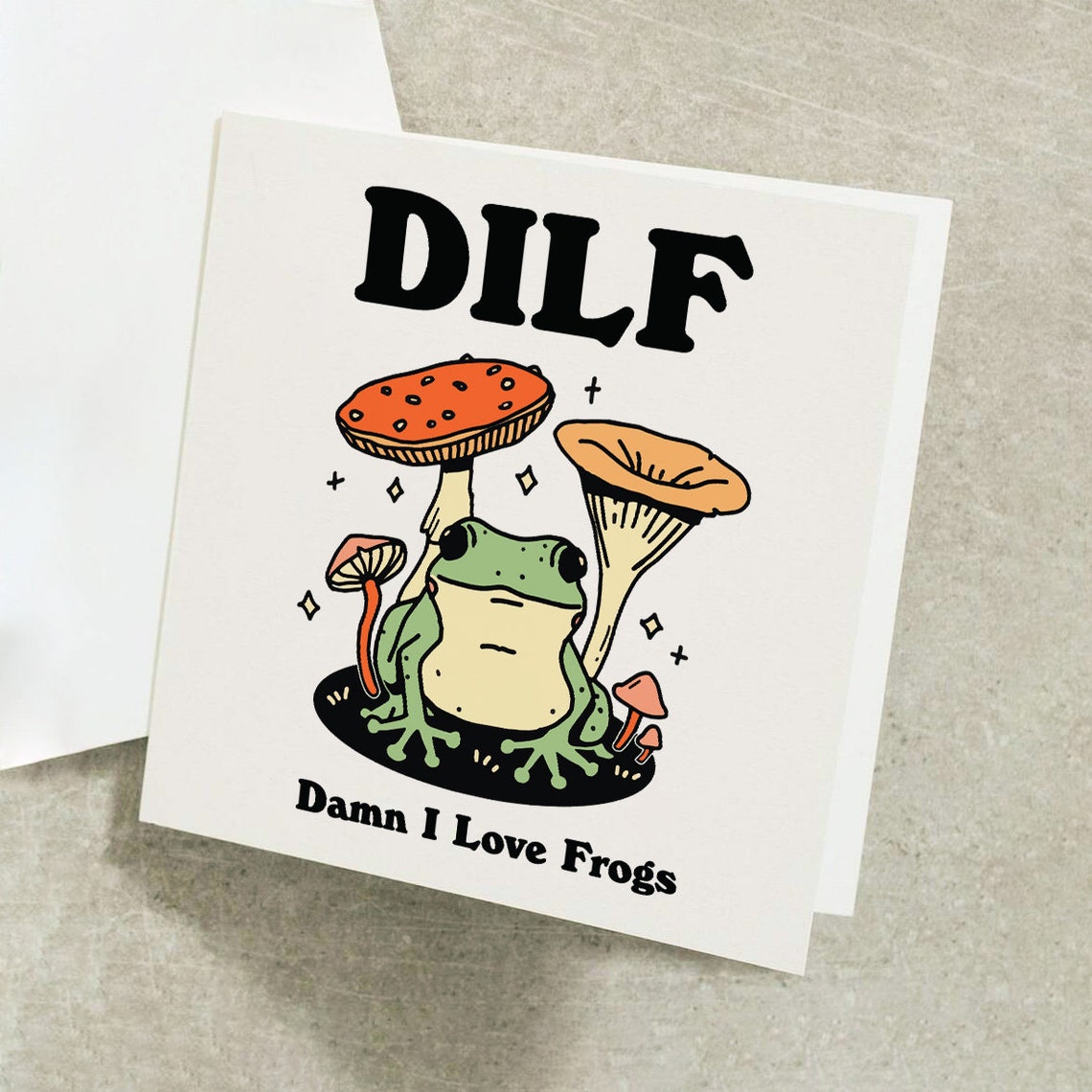 DILF Damn I Love Frogs Funny Frog Pun Birthday Greeting Card For Him - Image 2