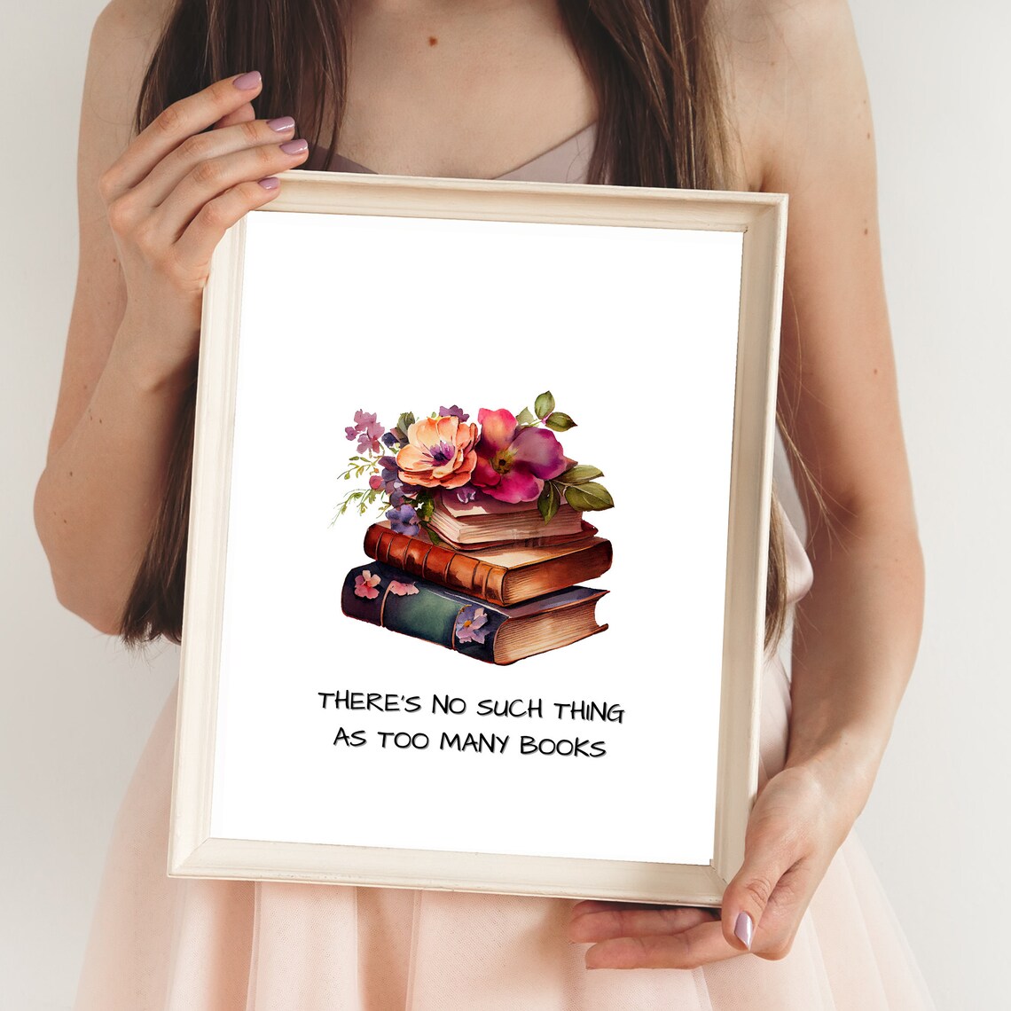 There's No Such Thing As Too Many Books Book Lover Quote Poster - Image 2