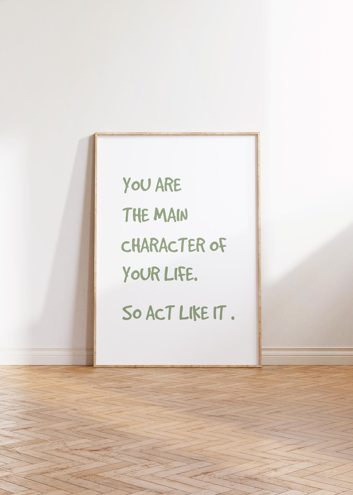 Motivational Print You Are The Main Character