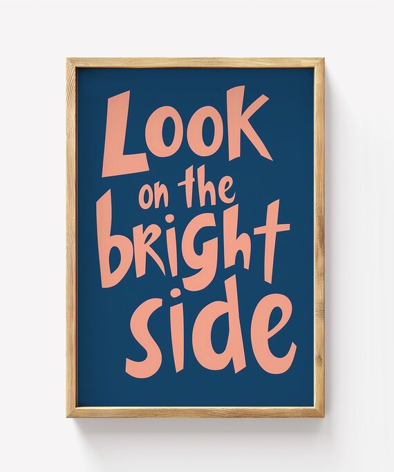 Look On The Bright Side Motivational Quote Navy Hand Lettered Poster
