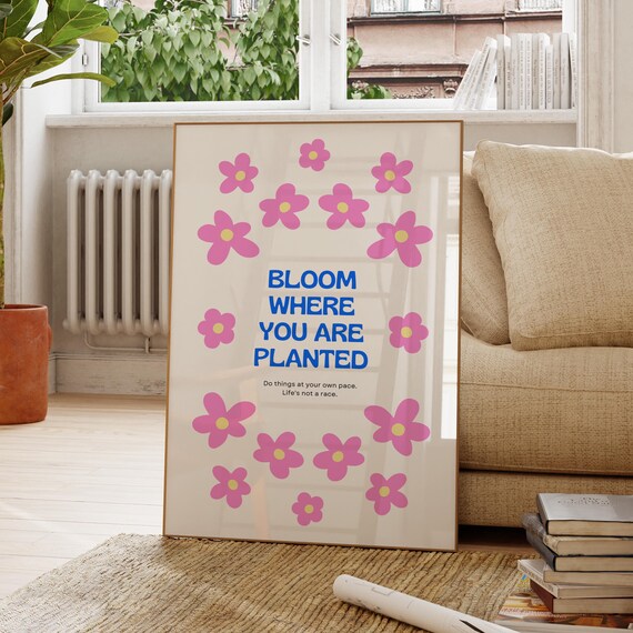 Bloom Where You Are Planted Pink Daisy Motivational Quote Poster