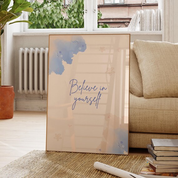 Believe In Yourself Quote Art Motivational Wall Decor Inspirational Poster Modern Office Positive Quotes