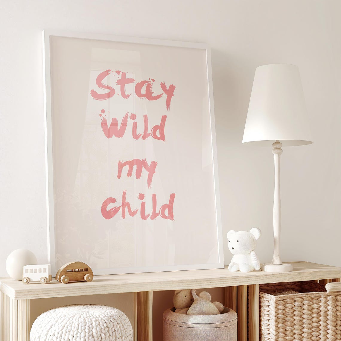 Stay Wild My Child Pink Brushstroke Calligraphy Quote Poster - Image 2