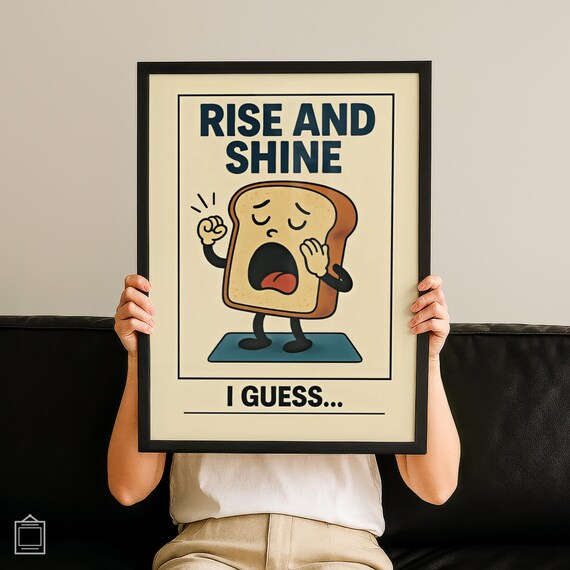 Funny Toast Rise And Shine I Guess Retro Cartoon Breakfast Poster Kitchen Gift