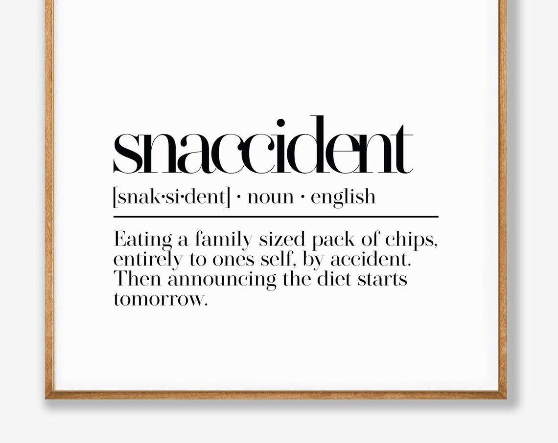 Snaccident Funny Food Dictionary Definition Kitchen Quote Poster