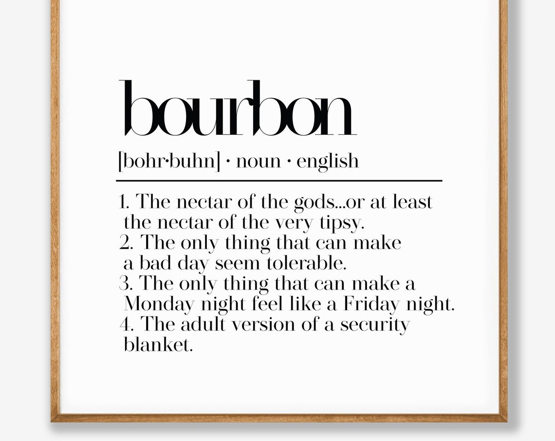 Bourbon Funny Dictionary Definition Nectar of the Gods Poster