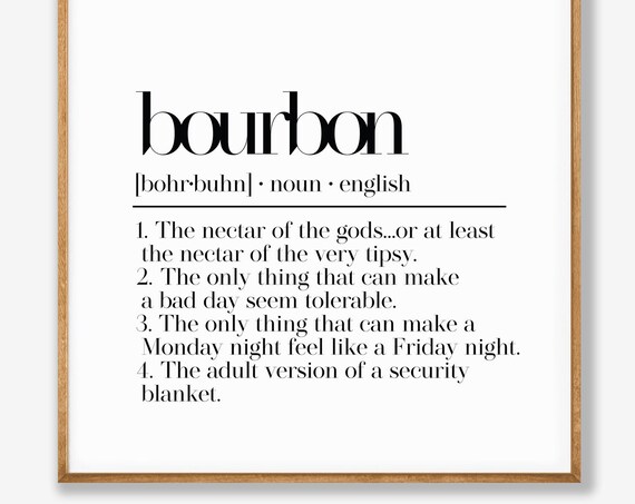 Bourbon Funny Dictionary Definition Nectar of the Gods Poster