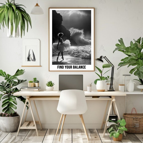 Black And White Photography Find Your Balance Inspirational Ballet Image In Various Sizes From 4x6 10 X 15 Cm To 24x36 60 X 90 Cm