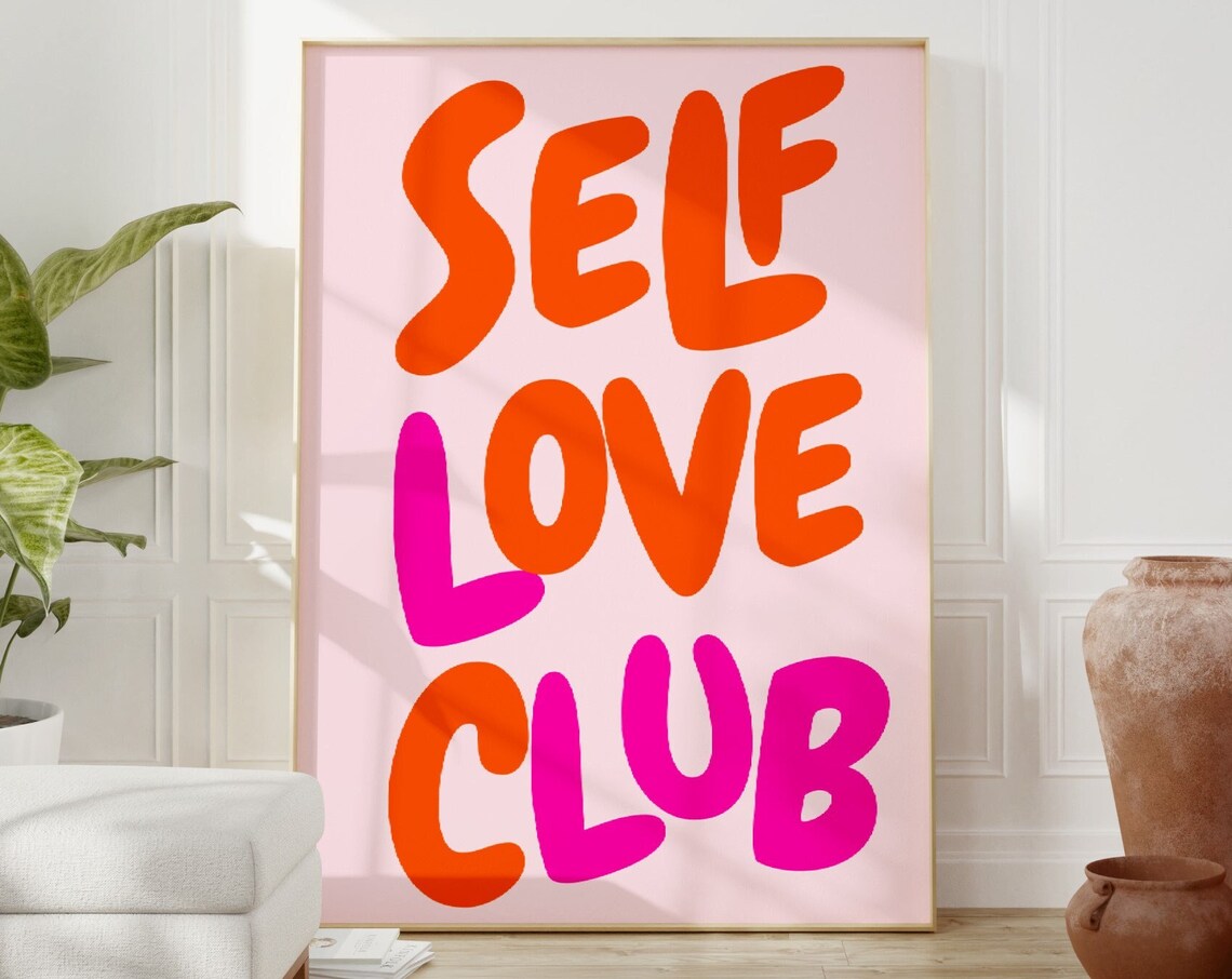 Self Love Club Colorful Bold Orange Pink Quote Poster Chic Home Decor