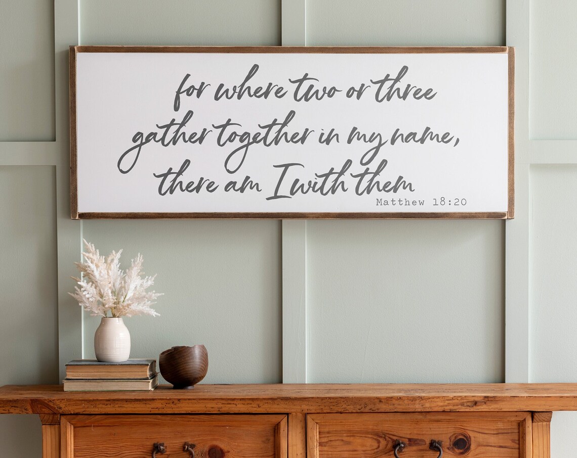 Where Two Or More Are Gathered Scripture Art Print
