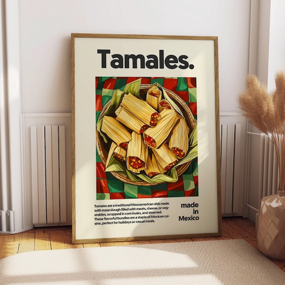 Tamales Mexican Steamed Corn Husk Masa Kitchen Food Decor Poster