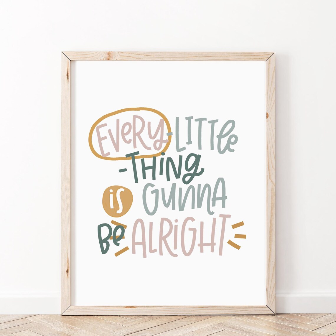 Every Little Thing Is Gonna Be Alright Poster Colorful Positive Quote Art