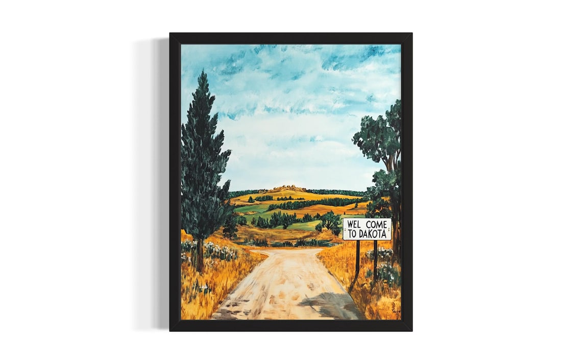 Welcome To Dakota Golden Hills Dirt Road Country Painting Poster