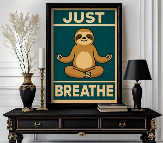 Funny Animal Just Breathe Poster Retro Wall Art Trending Decor White Elephant Gift Lover Cute Motivational 31