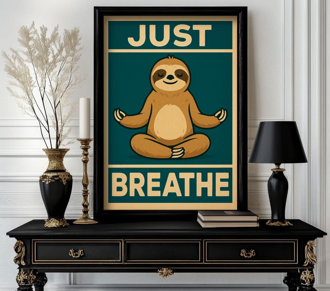 Just Breathe Meditating Sloth Retro Yoga Mindfulness Poster Decor Art