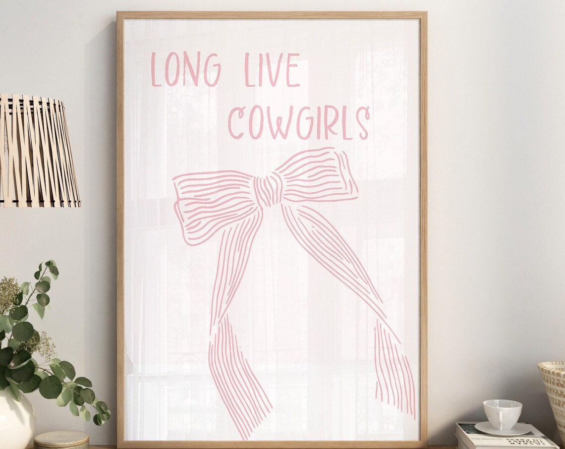 Long Live Cowgirls Pink Bow Hand Drawn Coquette Western Poster