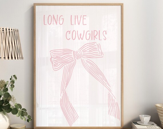 Long Live Cowgirls Pink Bow Hand Drawn Coquette Western Poster