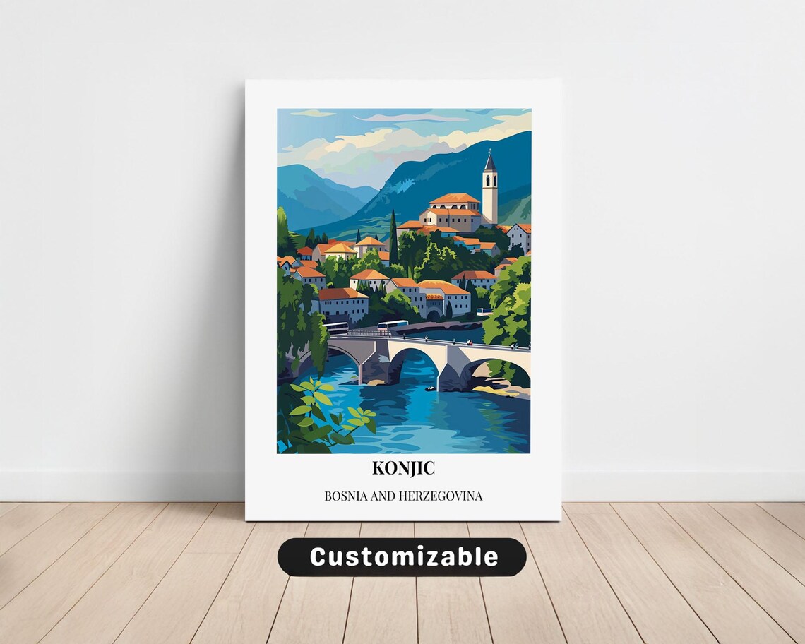 Konjic Bosnia And Herzegovina Bridge River Europe Travel Poster