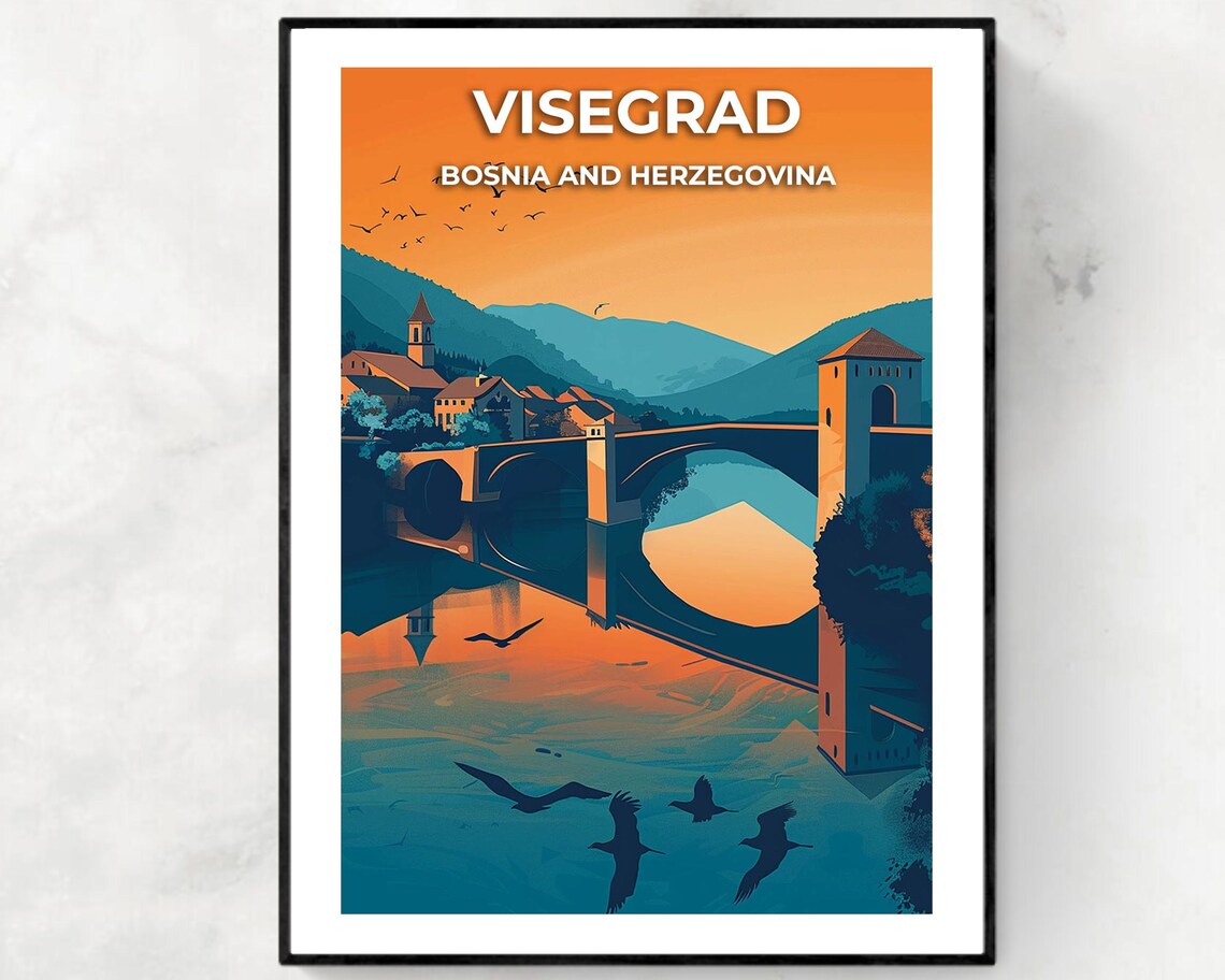 Visegrad Bosnia Mehmed Pasa Sokolovic Bridge Sunset Travel Poster