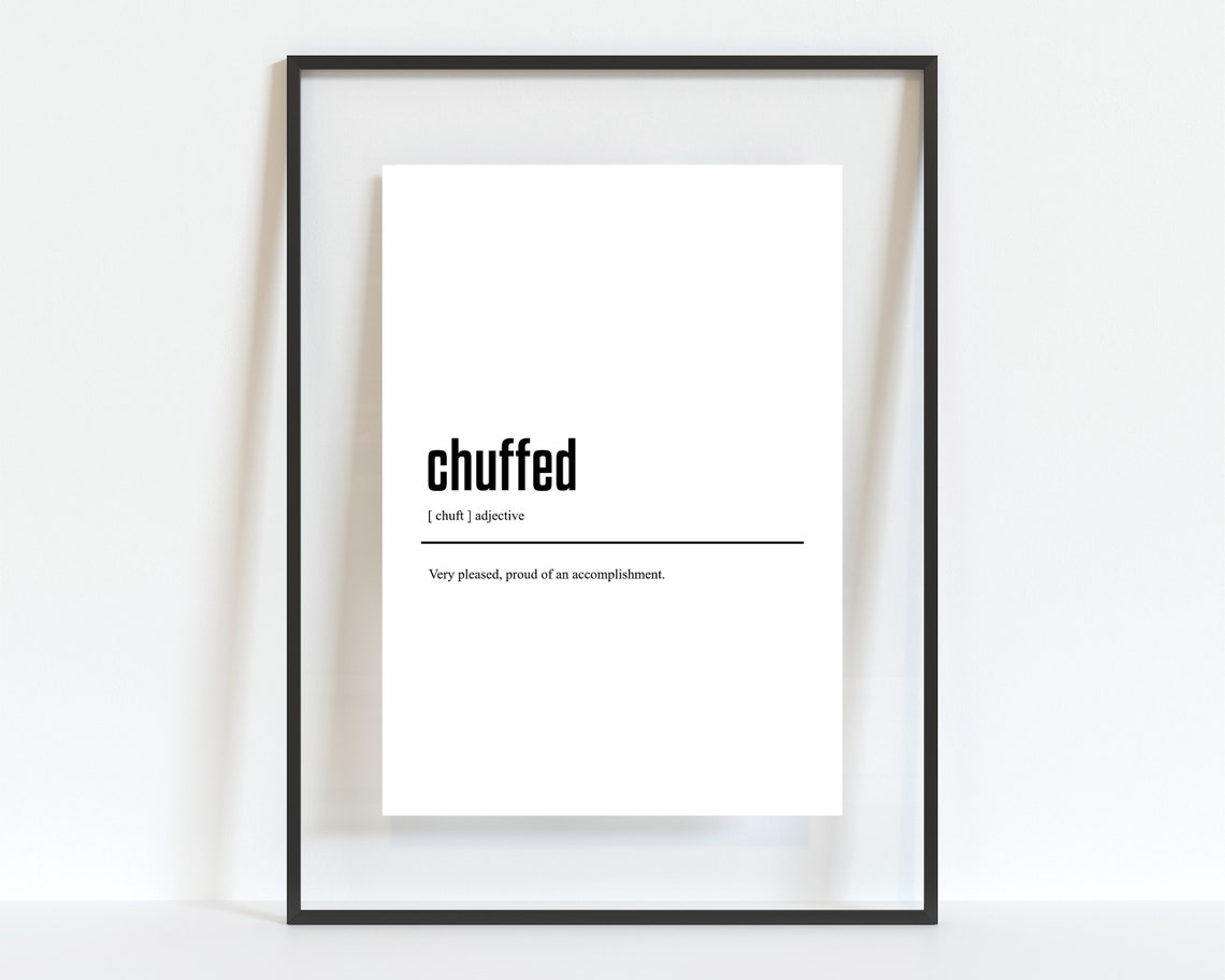 Funny British Slang Chuffed Dictionary Definition Typography Poster