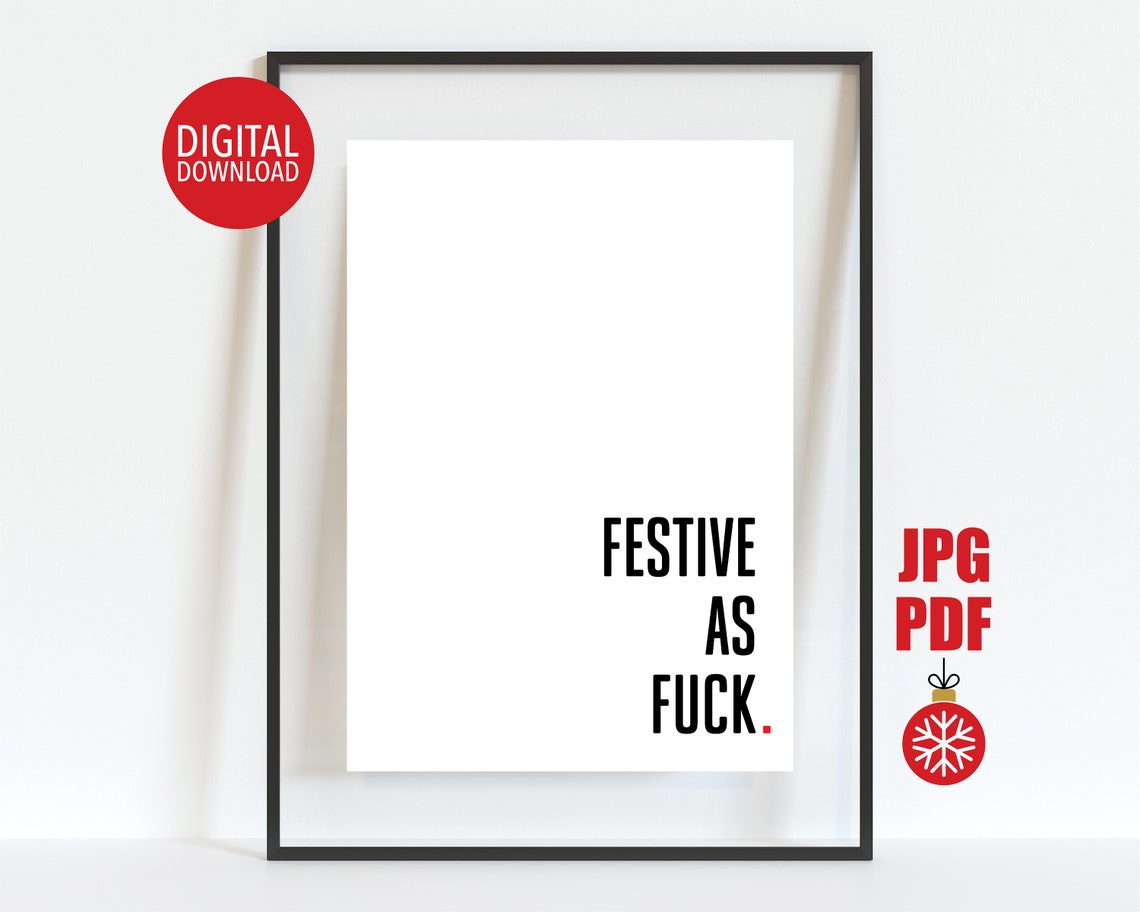 Festive As Fuck Sarcastic Rude Funny Christmas Quote Holiday Poster