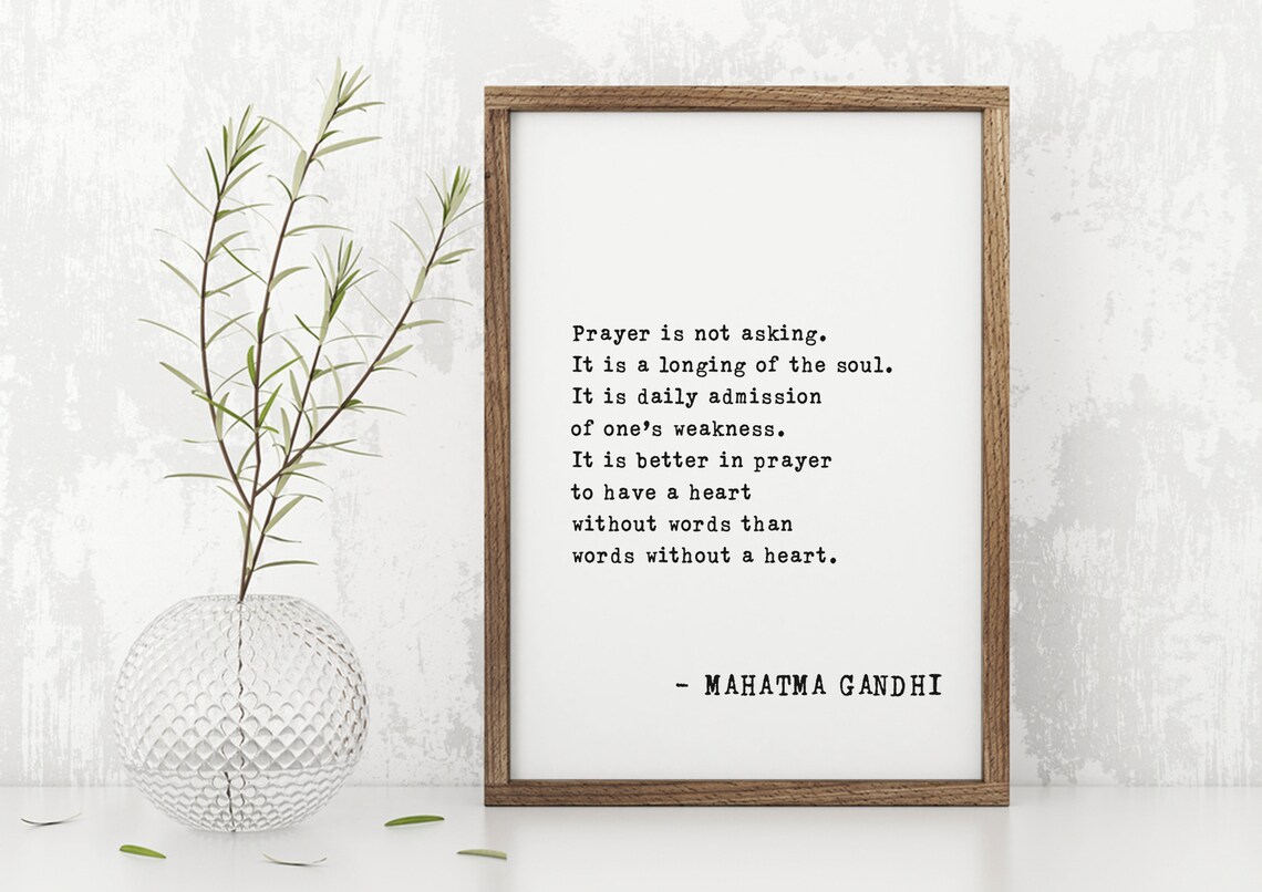 Mahatma Gandhi Prayer Is Not Asking Soulful Longing Quote Poster - Image 4