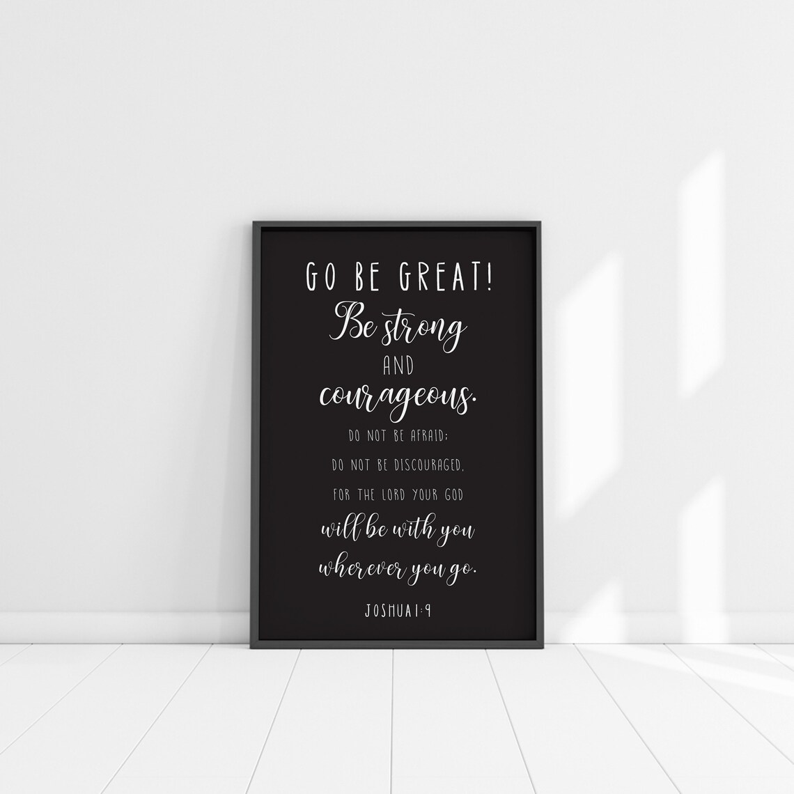 Joshua 1:9 Go Be Great Be Strong And Courageous Black Frame Poster - Image 3
