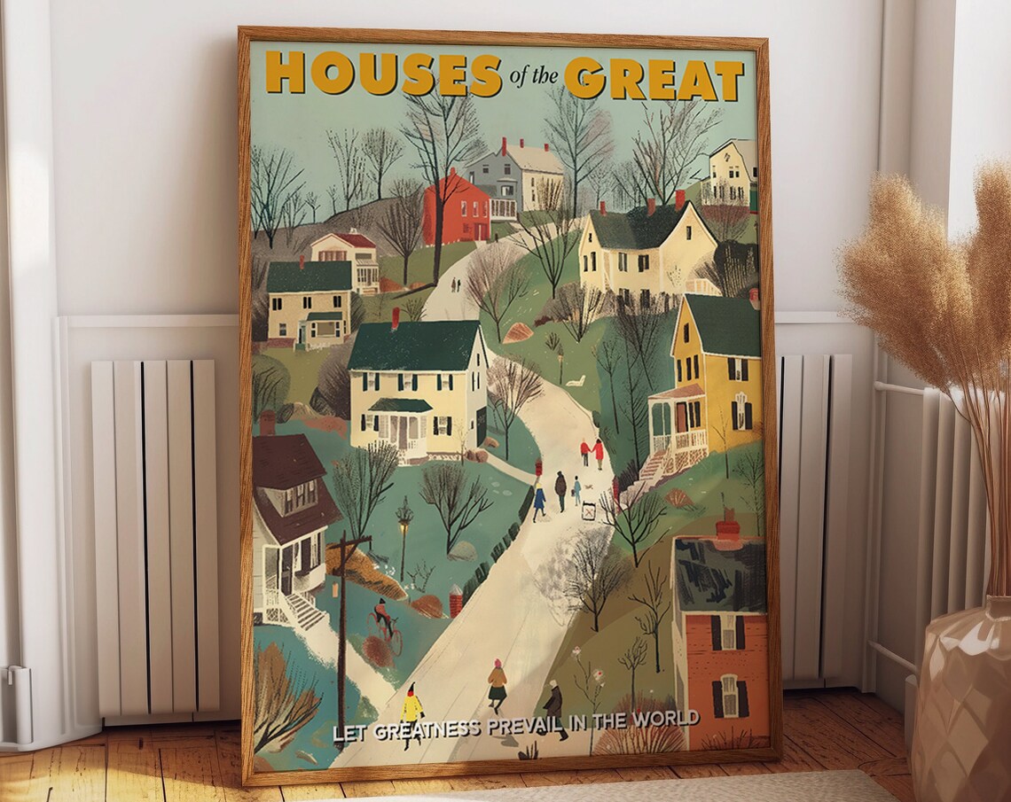 Houses Of The Great Folk Village Street Inspirational Art Poster
