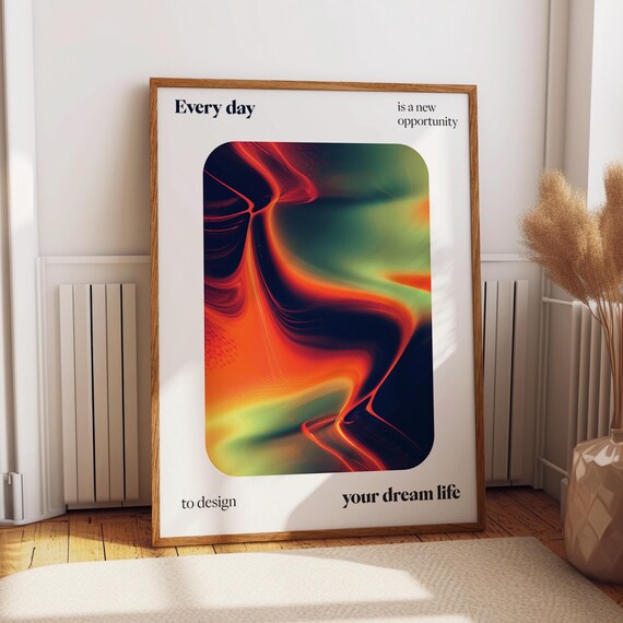 Every Day Is a New Opportunity Abstract Dream Life Quote Wall Poster