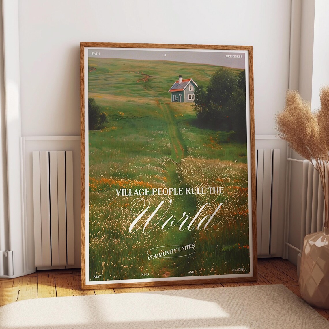 Village People Rule the World Cottage Meadow Quote Art Poster