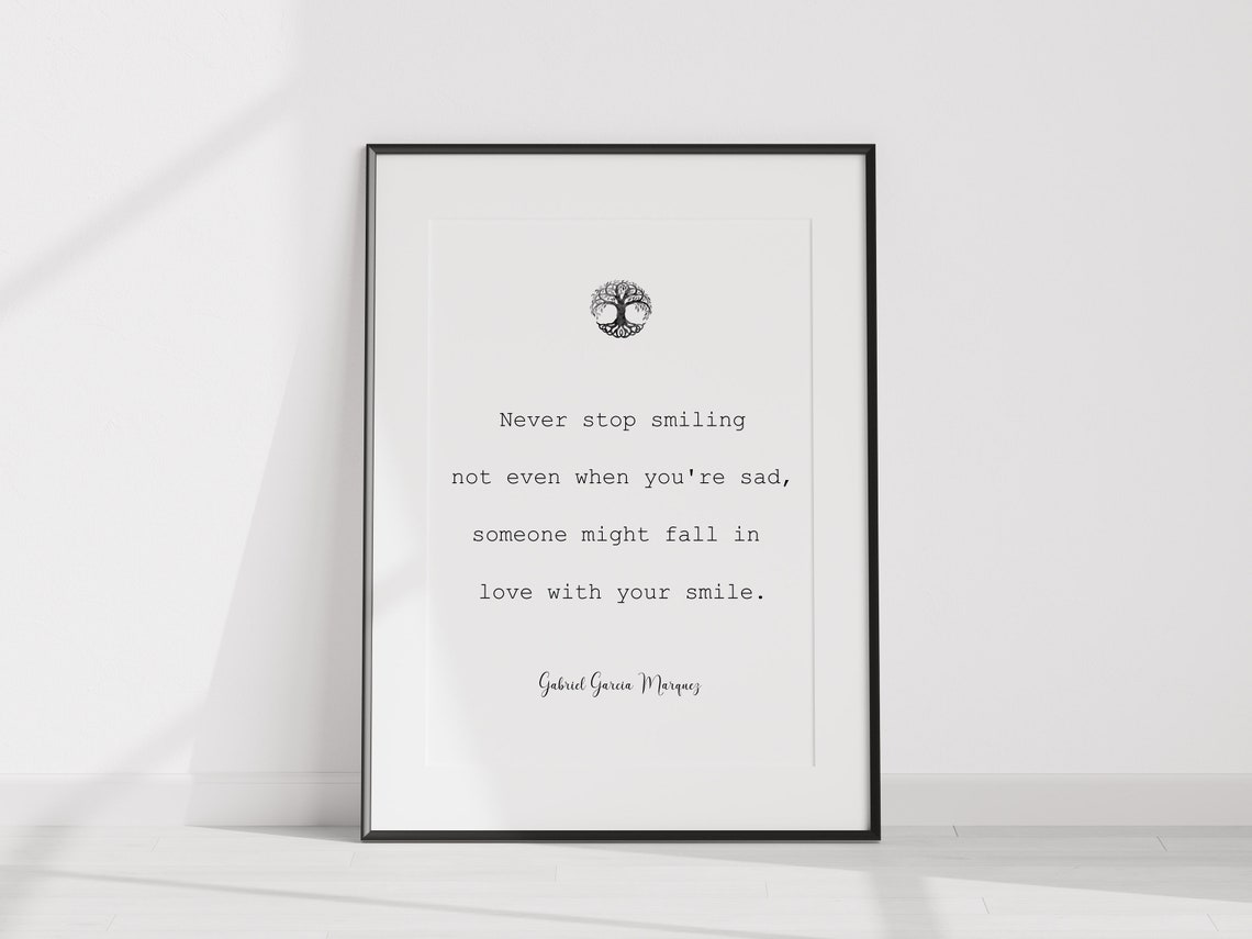 Never Stop Smiling Gabriel Garcia Marquez Tree Of Life Quote Poster - Image 2
