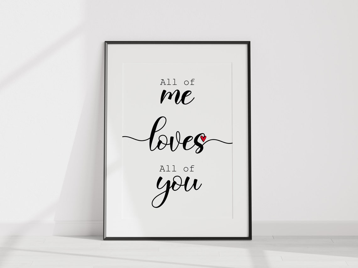 All Of Me Loves All Of You Sign Love Quote Bedroom Poster Couple Quotes Print - Image 3