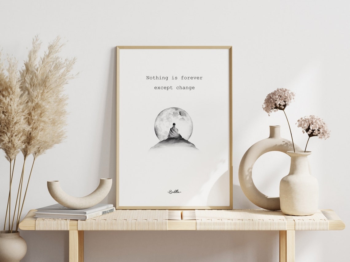 Nothing Is Forever Except Change Buddha Moon Quote Art Poster - Image 3